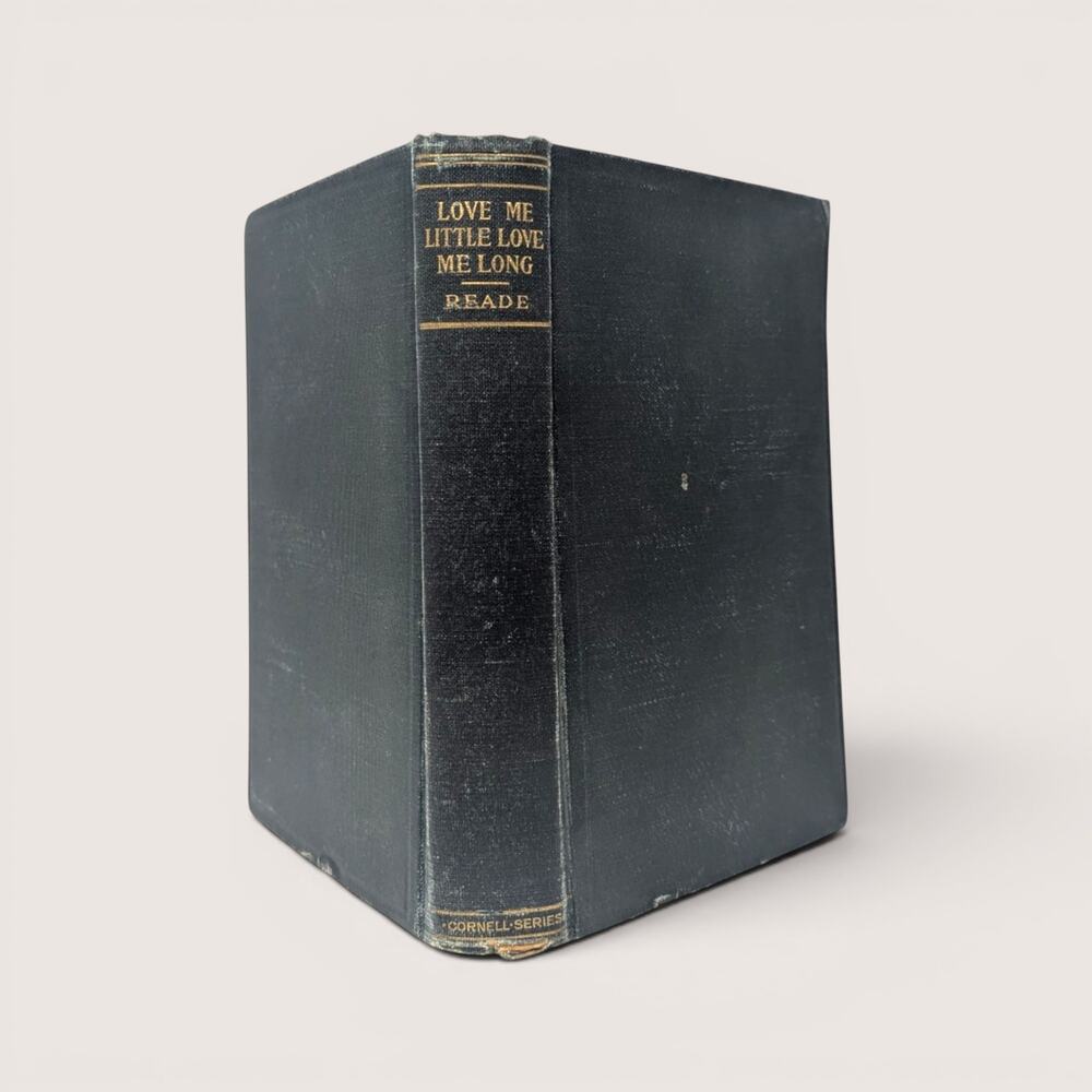 Love Me Little Love Me Long Charles Reade Hardcover Book